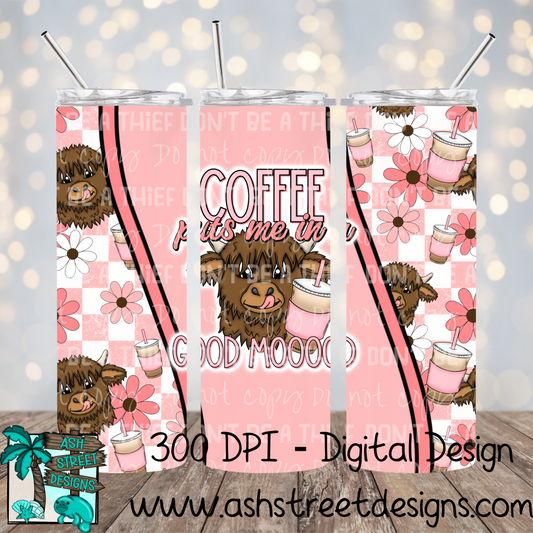 Coffee puts me in a good mooood tumbler