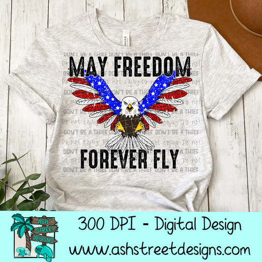 May Freedom Forever Fly Distressed